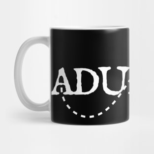 adultish Mug